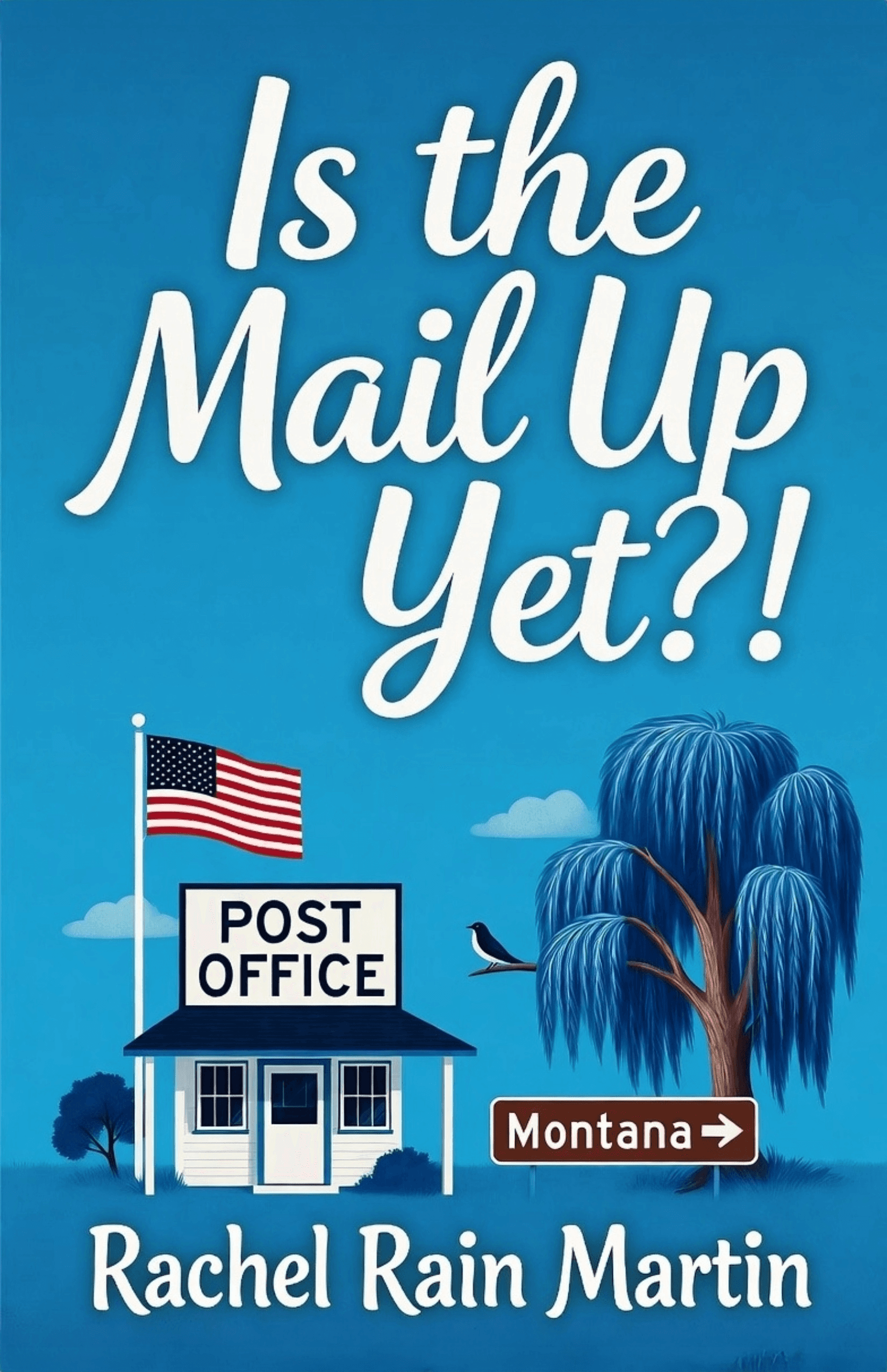 Is the Mail up Yet?!